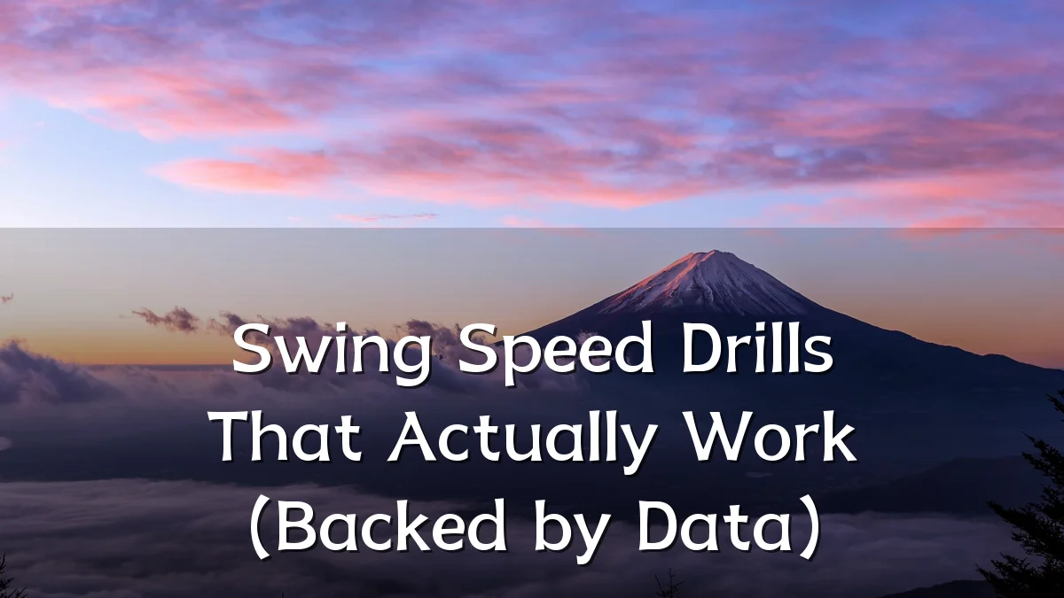 Swing Speed Drills That Actually Work (Backed by Data)