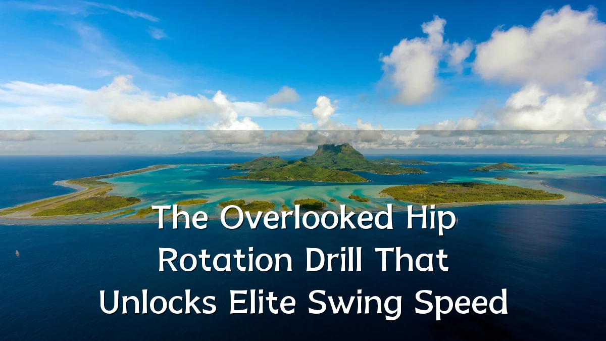 The Overlooked Hip Rotation Drill That Unlocks Elite Swing Speed