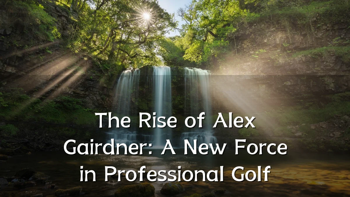 The Rise of Alex Gairdner: A New Force in Professional Golf